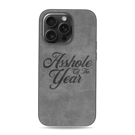 Asshole Of The Year iPhone Case - Suede