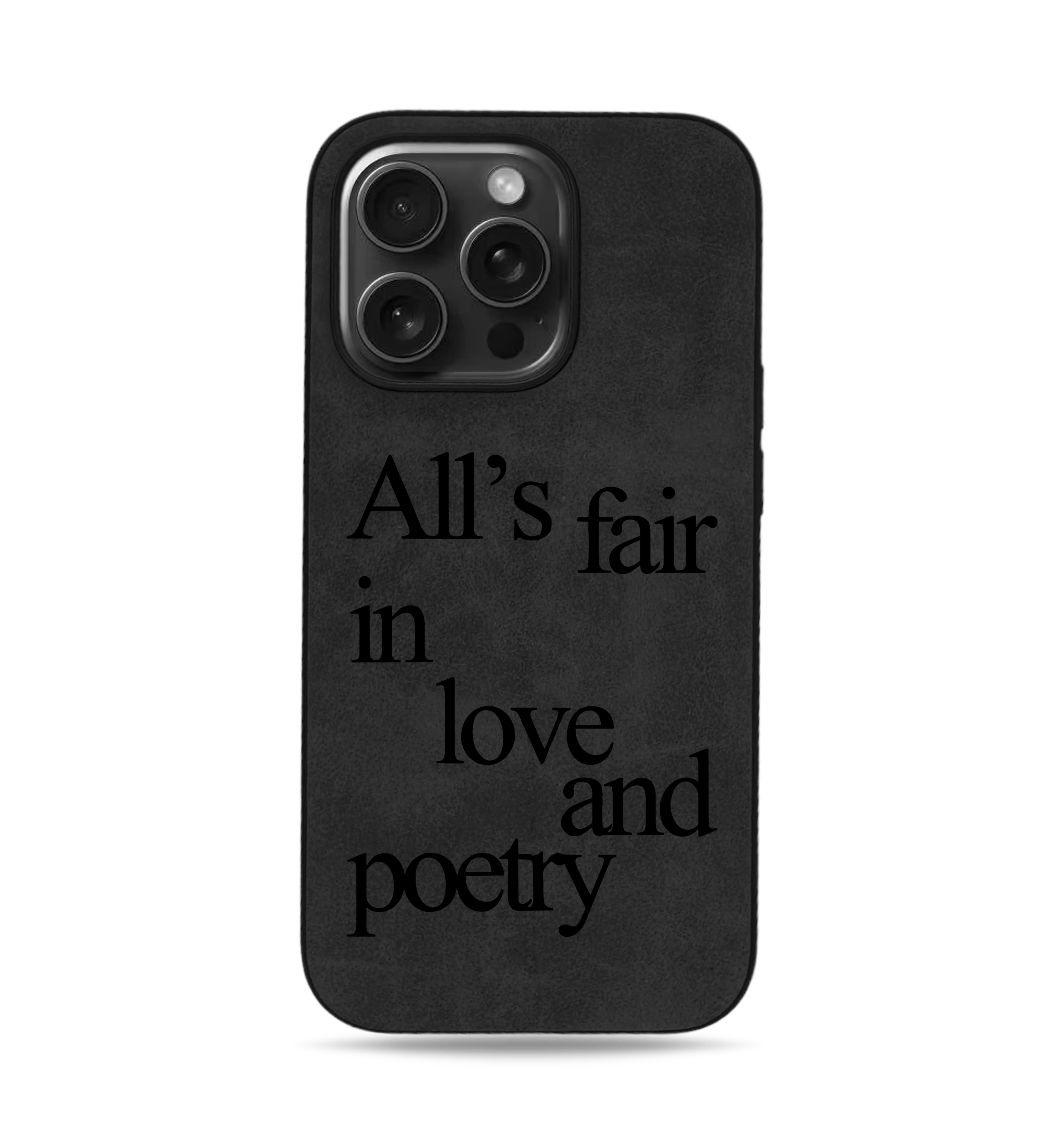 Alls Fair In Love and Poetry iPhone Case - Suede