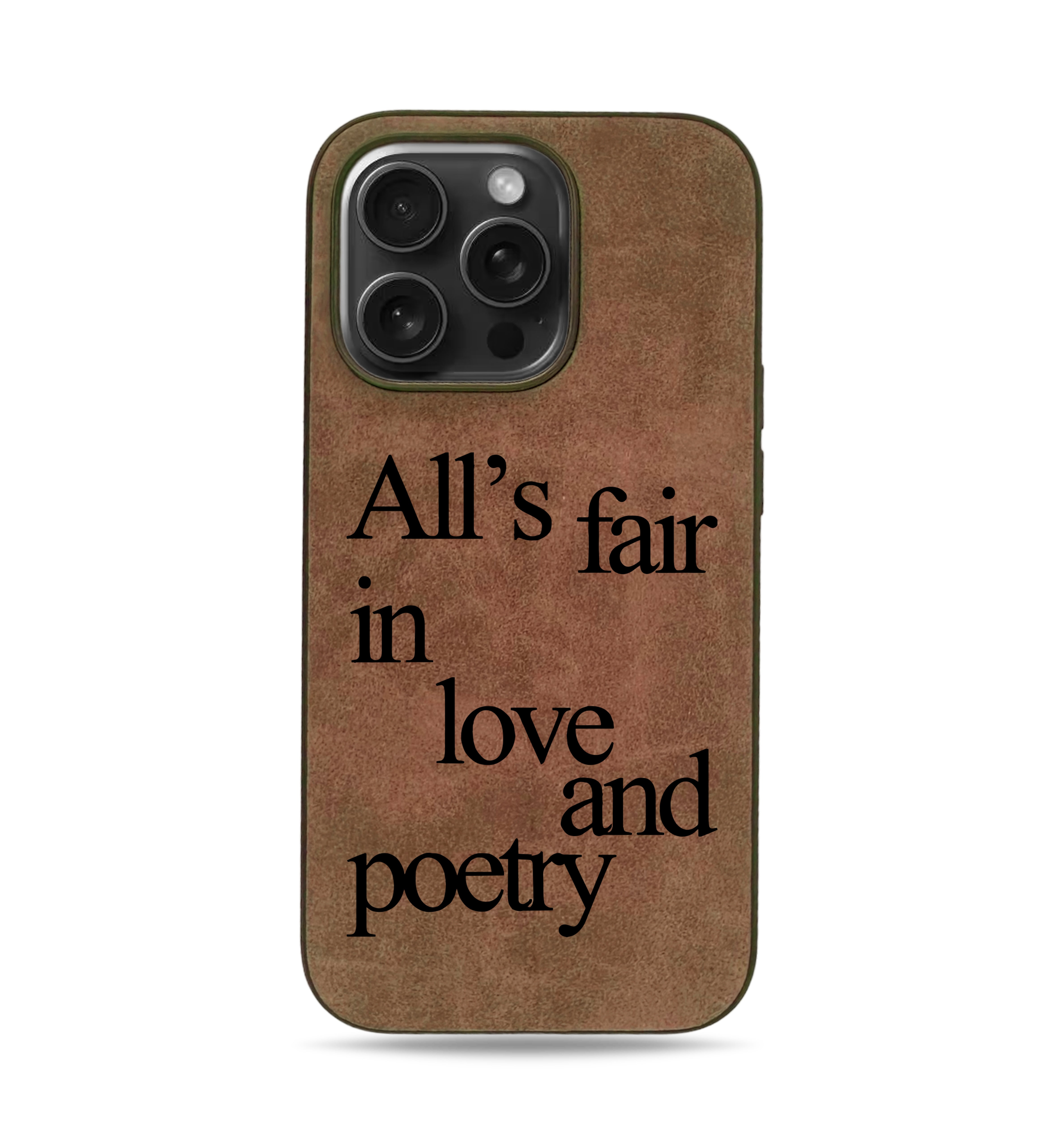 Alls Fair In Love and Poetry iPhone Case - Suede
