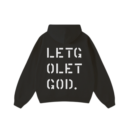 Let Go, Let God Hoodie
